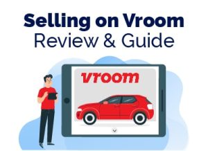 Is Selling to Vroom Really Worth It? [Review & Guide] - Find The Best ...