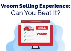 Is Selling to Vroom Really Worth It? [Review & Guide] - Find The Best ...