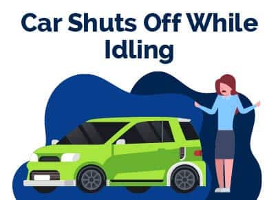 Car Shuts Off While Idling