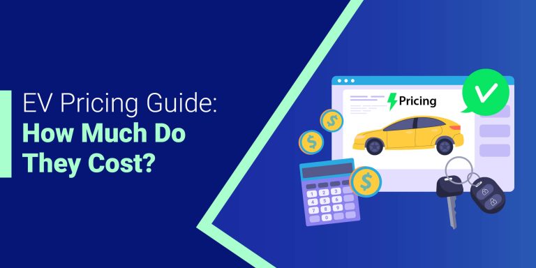 EV Pricing Guide How Much Do They Cost
