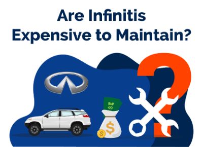 Are Infinitis Expensive to Maintain.jpg