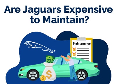 Are Jaguars Expensive to Maintain