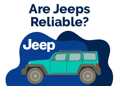 Are Jeeps Reliable