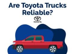 Are Toyota Trucks Reliable