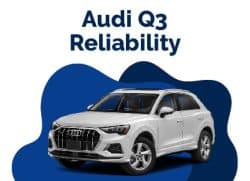 Audi Q3 Reliability