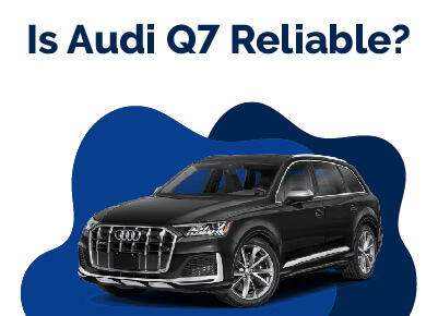 Audi Q7 Reliable