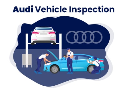 Audi Vehicle Inspection