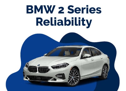 BMW 2 Series Reliability