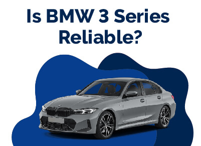 BMW 3 Series Reliable