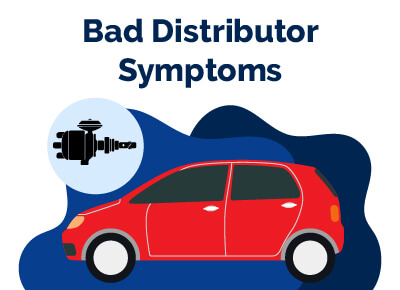 Bad Distributor Symptoms