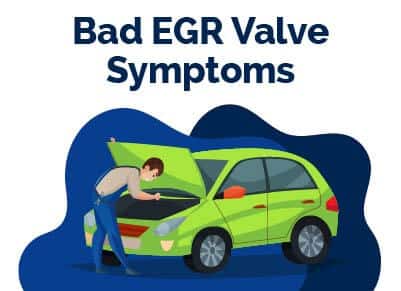 Bad EGR Valve Symptoms