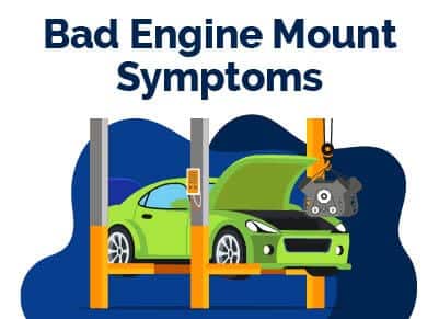Bad Engine Mount Symptoms
