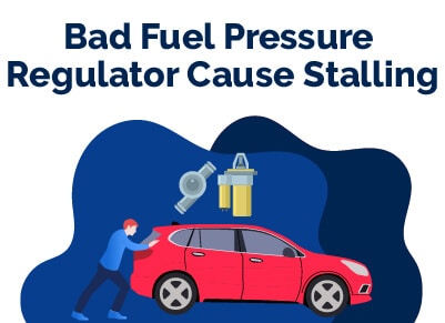 Bad Fuel Pressure Regulator Stalling