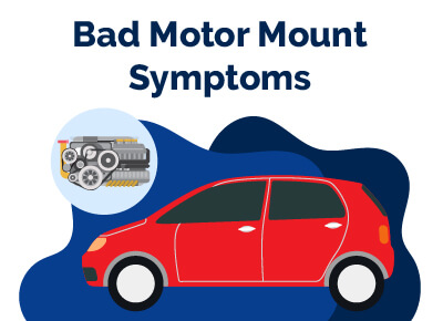 Bad Motor Mount Symptoms
