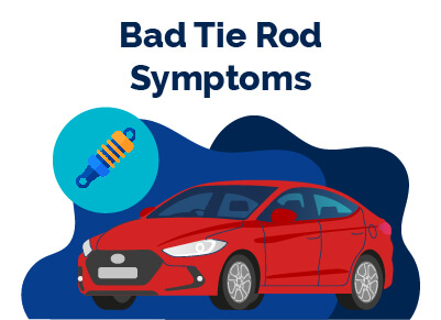Bad Tie Rod Symptoms
