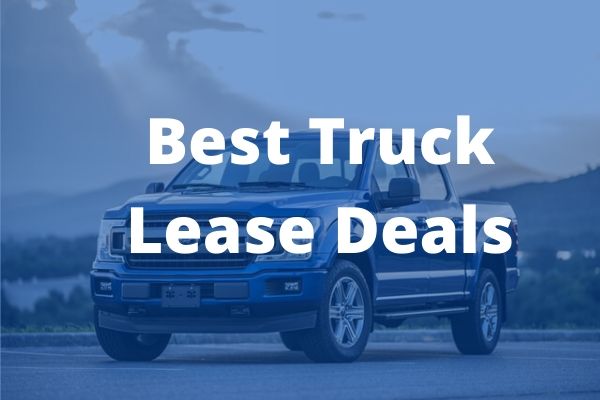 Best Truck Lease Deals [Updated Monthly]