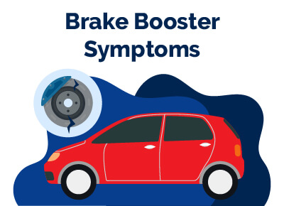 Brake Booster Symptoms
