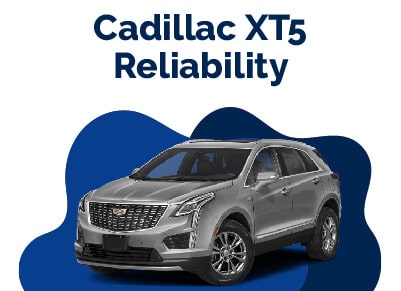 Cadillac XT5 Reliability
