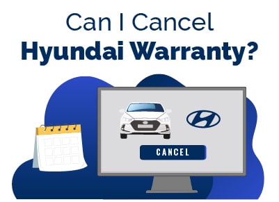 Cancel Hyundai Warranty