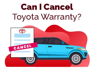 Cancel Toyota Warranty