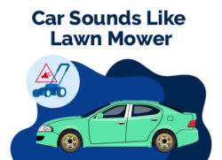 Car Sounds Like Lawn Mower