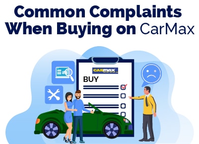 CarMax Complaints When Buying