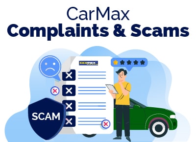 CarMax Complaints and Scams