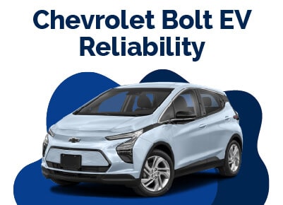 Chevrolet Bolt EV Reliability
