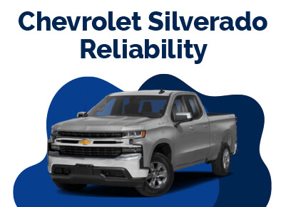 Chevrolet Silverado Reliability