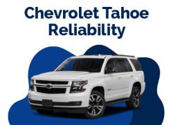 Chevrolet Tahoe Reliability