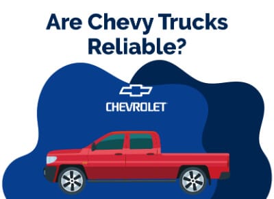 Chevy Trucks Reliable
