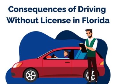 Consequences of Driving Without License in Florida