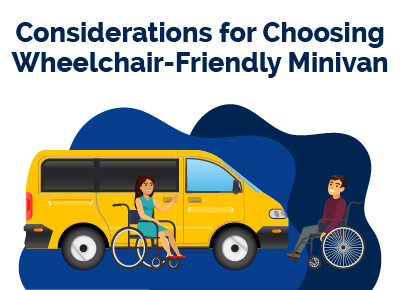 Considerations for Wheelchair Friendly Minivan