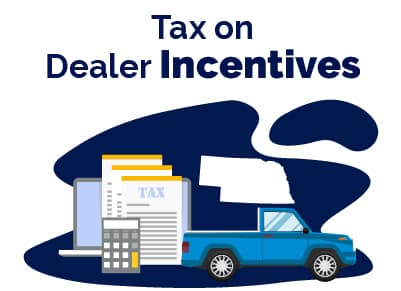 Dealer Incentive Nebraska
