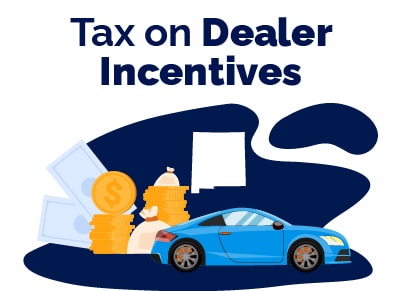 Dealer Incentive New Mexico