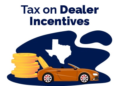 Dealer Incentive Texas