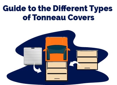 Guide to Different Types of Tonneau Covers