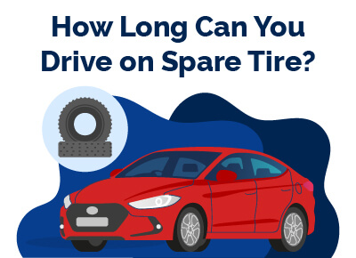 How Long Can You Drive on Spare Tire