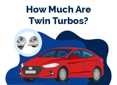 How Much Are Twin Turbos