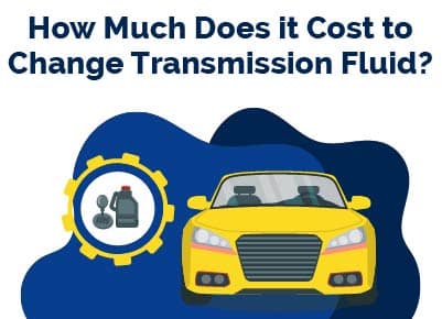 How Much Does It Cost to Change Transmission Fluid