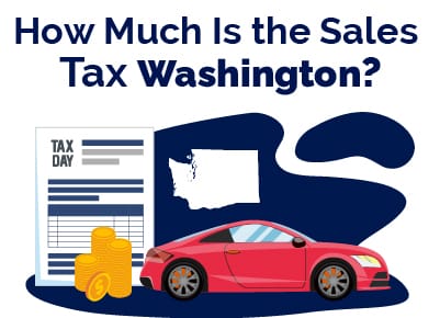 How Much Is Washington Car Sales Tax