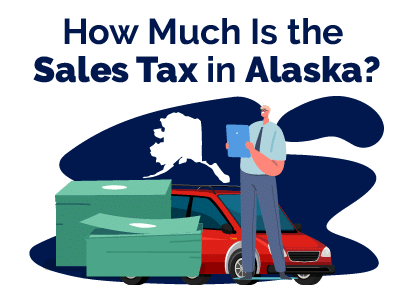 How Much Sales Tax in Alaska