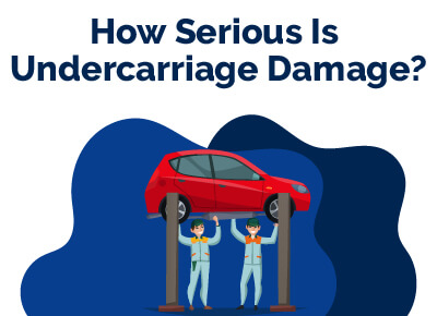 How Serious is Undercarriage Damage