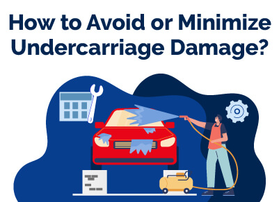 How to Avoid Undercarriage Damage