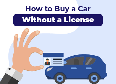 How to Buy Car Without License