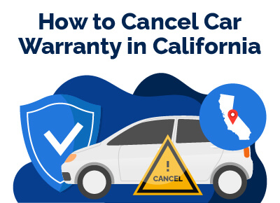 How to Cancel Warranty in California