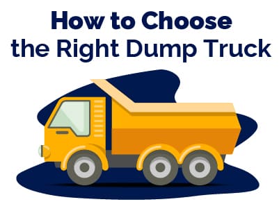 How to Choose the Right Dump Truck