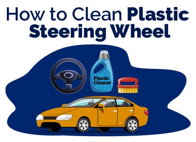 How to Clean Plastic Steering Wheel