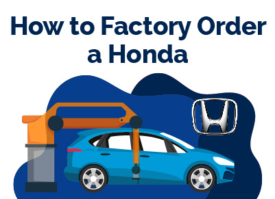 How to Factory Order Honda