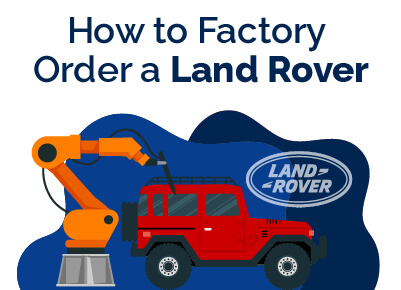How to Factory Order Land Rover